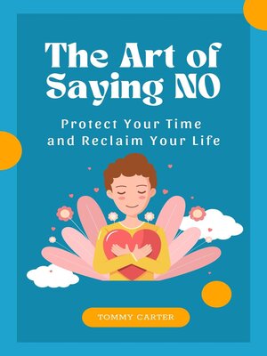 cover image of The Art of Saying No